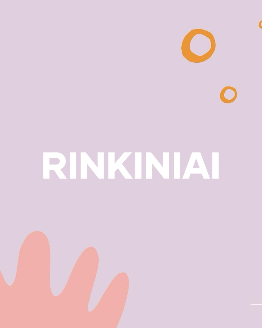 RINKINIAI