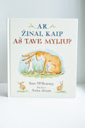 Sam McBratney AR ŽINAI KAIP AŠ TAVE MYLIU?