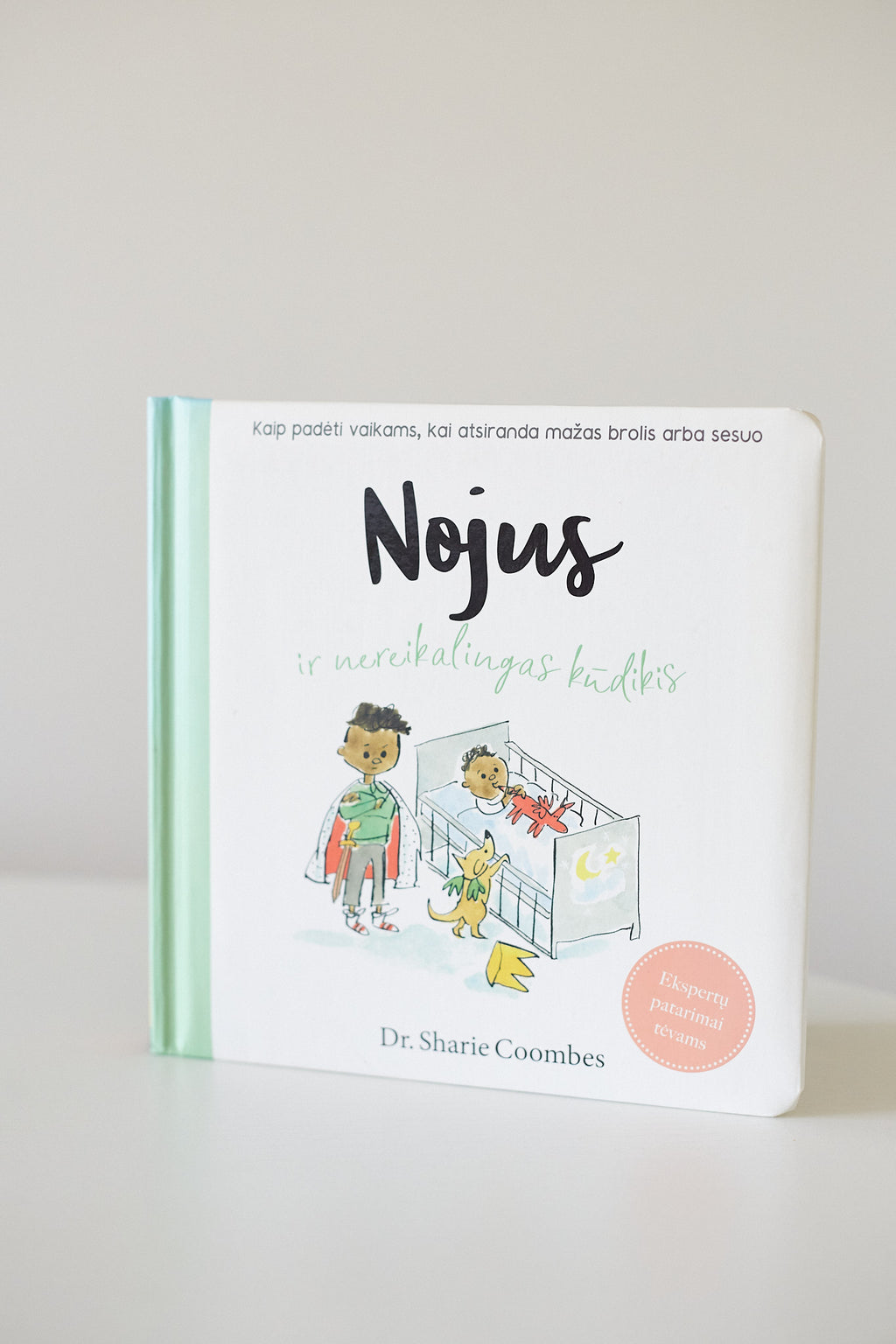 Dr. Sharie Coobes - NOJUS IR NEREIKALINGAS KŪDIKIS